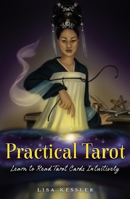 Practical Tarot - Lisa Kessler
