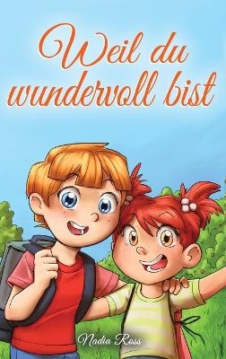 Weil du wundervoll bist - Nadia Ross, Special Art Stories