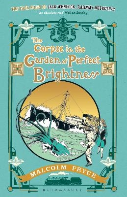 The Corpse in the Garden of Perfect Brightness - Malcolm Pryce