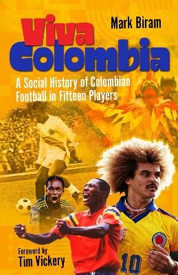 Viva Colombia - Mark Biram