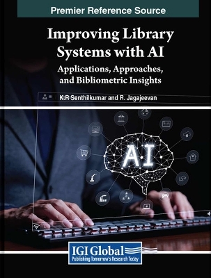 Improving Library Systems with AI: Applications, Approaches, and Bibliometric Insights - 