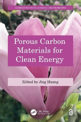 Porous Carbon Materials for Clean Energy - 