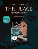 Teacher Guide for This Place: 150 Years Retold - M'Lot, Christine