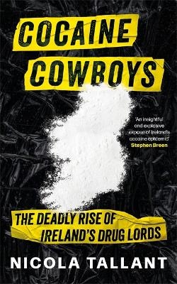 Cocaine Cowboys - Nicola Tallant