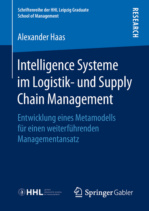 Intelligence Systeme im Logistik- und Supply Chain Management - Alexander Haas