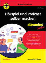 Hörspiel und Podcast selber machen für Dummies Junior - Ponce Kärgel, Marco