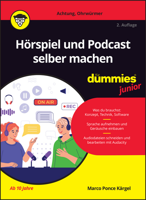 Hörspiel und Podcast selber machen für Dummies Junior - Marco Ponce Kärgel