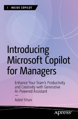 Introducing Microsoft Copilot for Managers - Adeel Khan