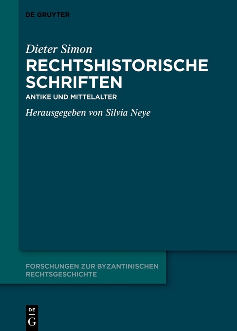 Rechtshistorische Schriften - Dieter Simon