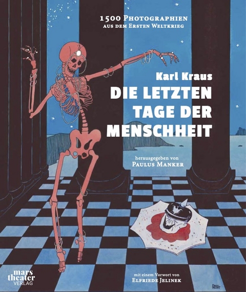 Die letzten Tage der Menschheit von Karl Kraus - Paulus Manker