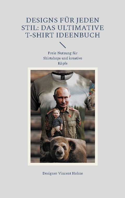 Designs für jeden Stil: Das ultimative T-Shirt Ideenbuch - Designer Vincent Hohne