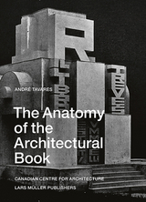 The Anatomy of the Architectural Book - Tavares, André