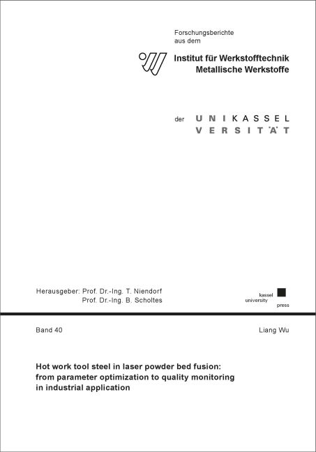 Hot work tool steel in laser powder bed fusion - Liang Wu