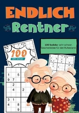 Endlich Rentner- Sudoku Geschenkbuch - Endlich in Rente Geschenkbücher