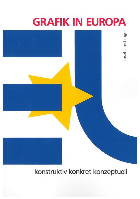 GRAFIK IN EUROPA | GRAPHIC IN EUROPE - Josef Linschinger