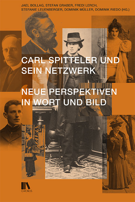 Carl Spitteler und sein Netzwerk - 