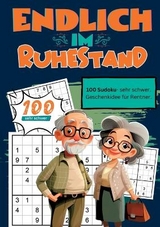 Endlich im Ruhestand- Sudoku Geschenkbuch - Endlich in Rente Geschenkbücher