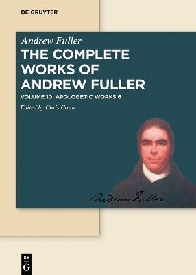 Andrew Fuller: The Complete Works of Andrew Fuller / Apologetic Works 6 - 