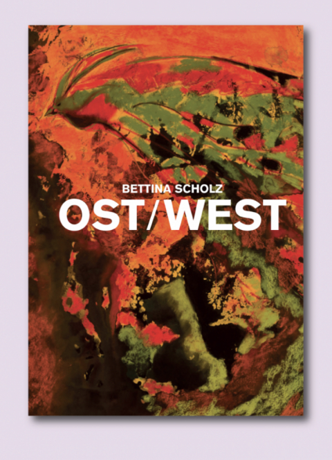 Bettina Scholz: Ost / West - 