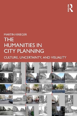 The Humanities in City Planning - Martin Krieger