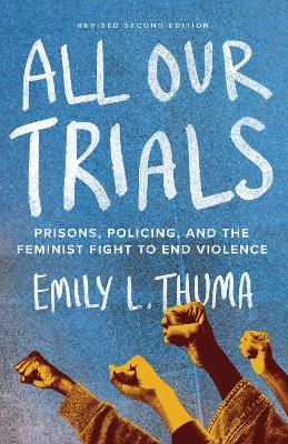 All Our Trials - Emily L. Thuma