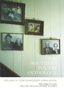 The Southern Poetry Anthology, Volume III: Contemporary Appalachia Volume 3 - Gilbert Allen