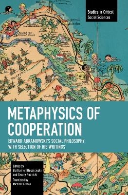 Metaphysics of Cooperation - Edward Abramowski