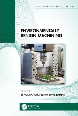 Environmentally Benign Machining - 