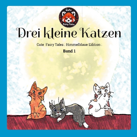 Drei kleine Katzen - Stefanie Prieß