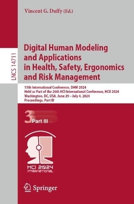 Digital Human Modeling and Applications in Health, Safety, Ergonomics and Risk Management - 