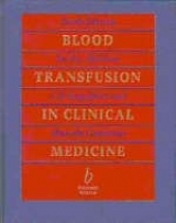 Blood Transfusion in Clinical Medicine - Mollison, PL; Engelfield, CP; Contreras, Marcela