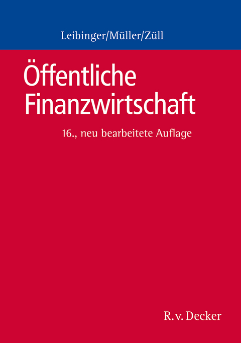 Öffentliche Finanzwirtschaft - Bodo Leibinger, Reinhard Müller, Bernd Züll