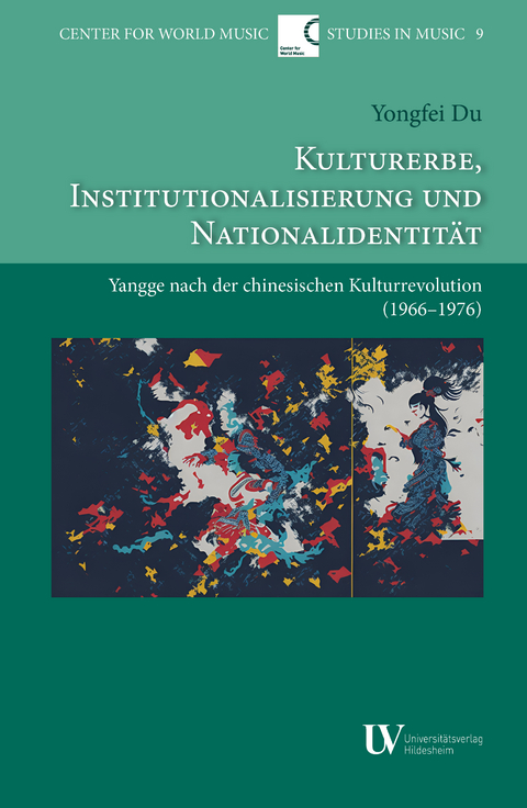 Kulturerbe, Institutionalisierung und Nationalidentität - Yongfei Du