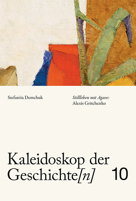 Kaleidoskop der Geschichte[n], Band 10 - Stefaniia Demchuk