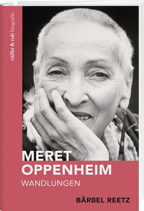 Meret Oppenheim - Bärbel Reetz
