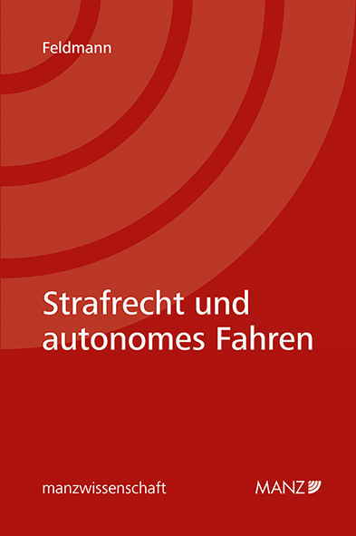 Strafrecht und autonomes Fahren - Jan Feldmann