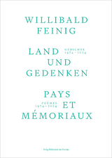 Land und Gedenken | Pays et Mémoriaux - Willibald Feinig