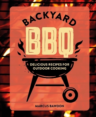 Backyard BBQ - Marcus Bawdon