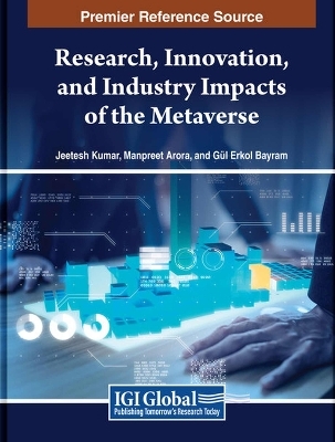 Research, Innovation, and Industry Impacts of the Metaverse - 