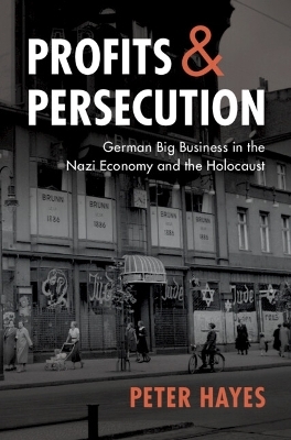 Profits and Persecution - Peter Hayes