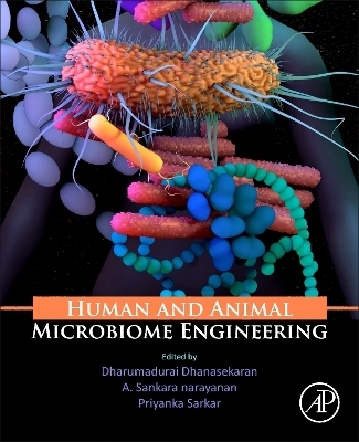 Human and Animal Microbiome Engineering - 