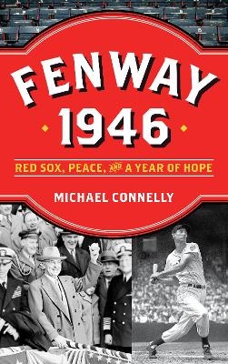 Fenway 1946 - Michael Connelly