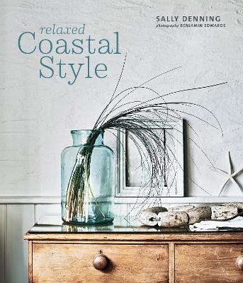 Relaxed Coastal Style - Sally Denning