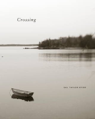 Crossing - Sal Taylor Kydd