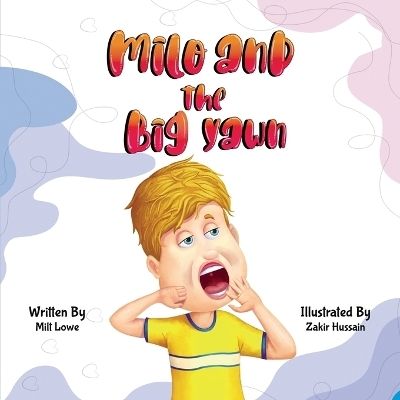 Milo and the Big Yawn - Milt Lowe