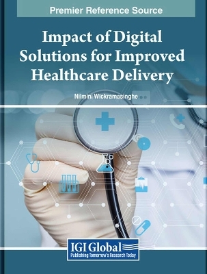 Impact of Digital Solutions for Improved Healthcare Delivery - 