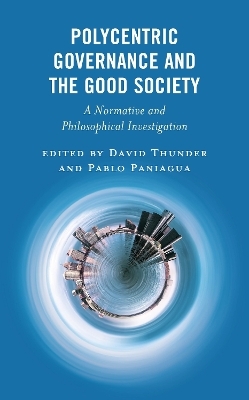 Polycentric Governance and the Good Society - 