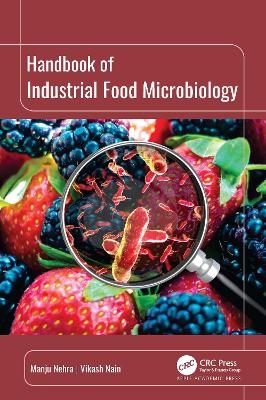 Handbook of Industrial Food Microbiology - Manju Nehra, Vikash Nain