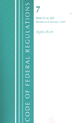 Code of Federal Regulations, Title 07 Agriculture 53-209, Revised as of January 1, 2021 -  Office of The Federal Register (U.S.)