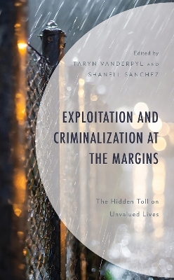 Exploitation and Criminalization at the Margins - 